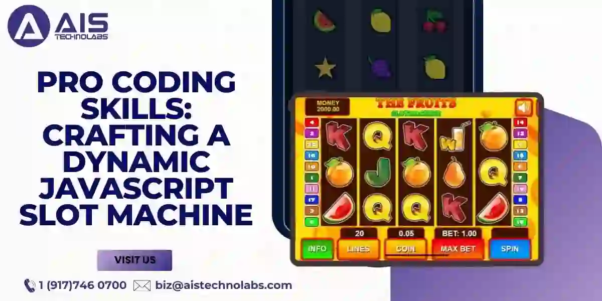 Pro Coding Skills: Crafting a Dynamic JavaScript Slot Machine Pro Coding Skills: Crafting a Dynamic JavaScript Slot Machine