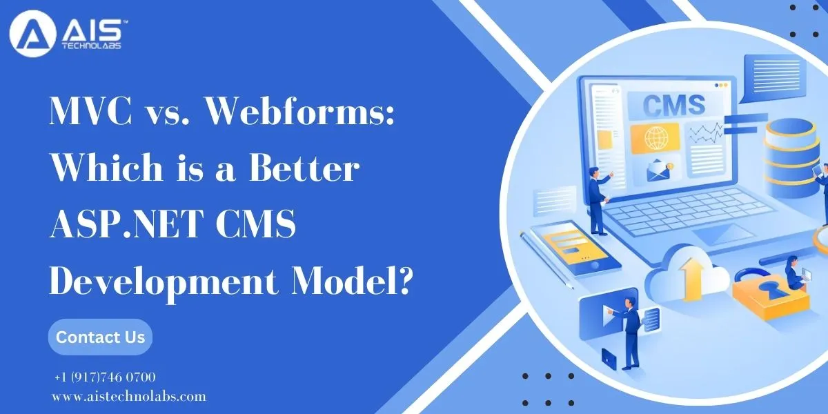 MVC vs Webforms: Choosing the Best ASP.NET CMS Development Model