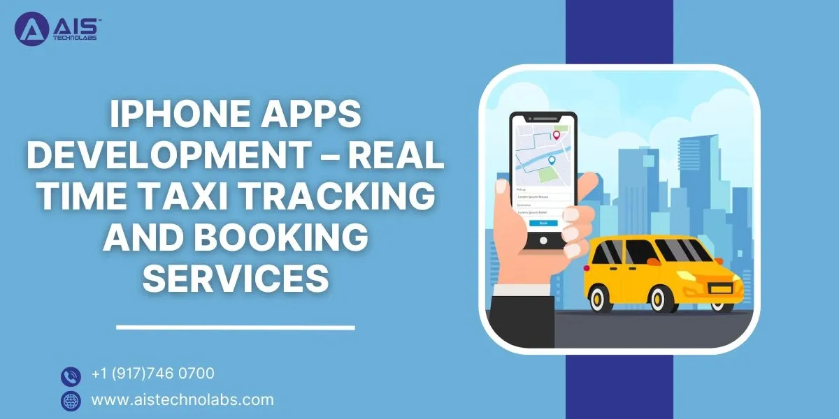 iPhone Apps Development – Real Time Taxi Tracking and Booking Services iphone apps for taxi tracking and booking
