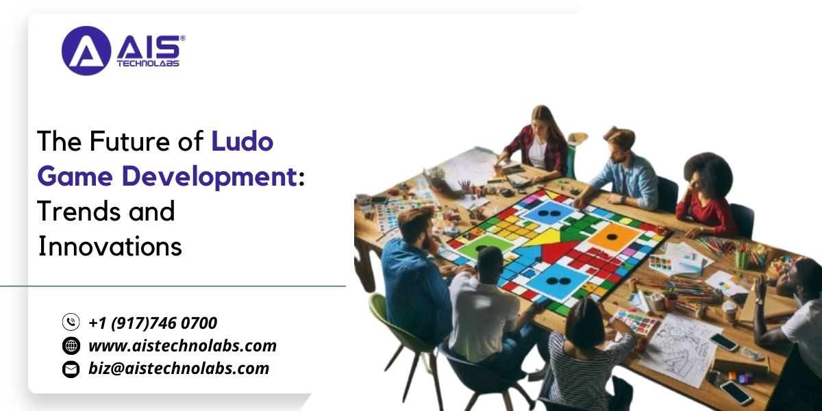The Future of Ludo Game Development: Trends and Innovations Ludo Game Development: Trends and Innovations