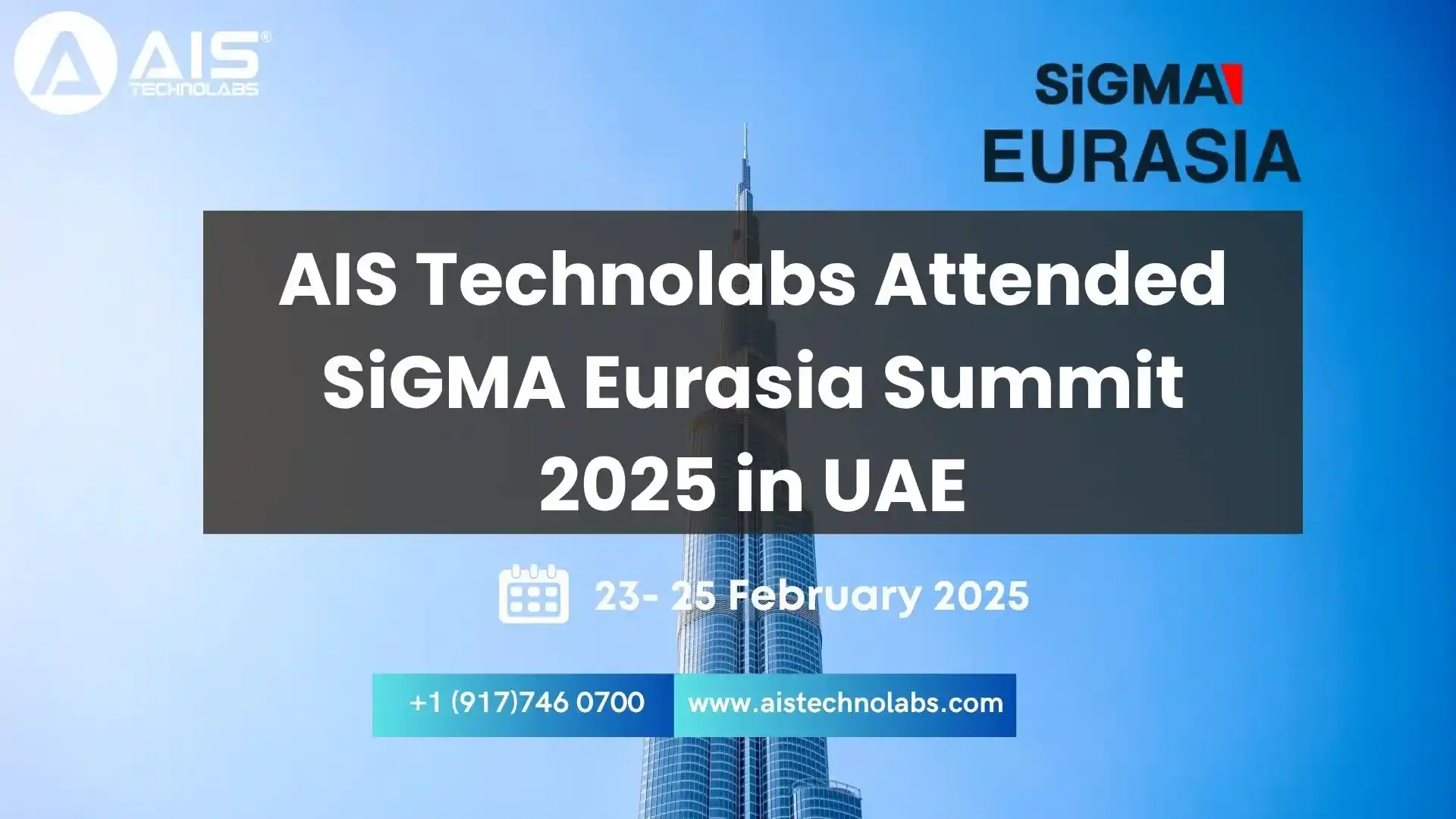 ais technolabs attended sigma eurasia summit 2025 in uae