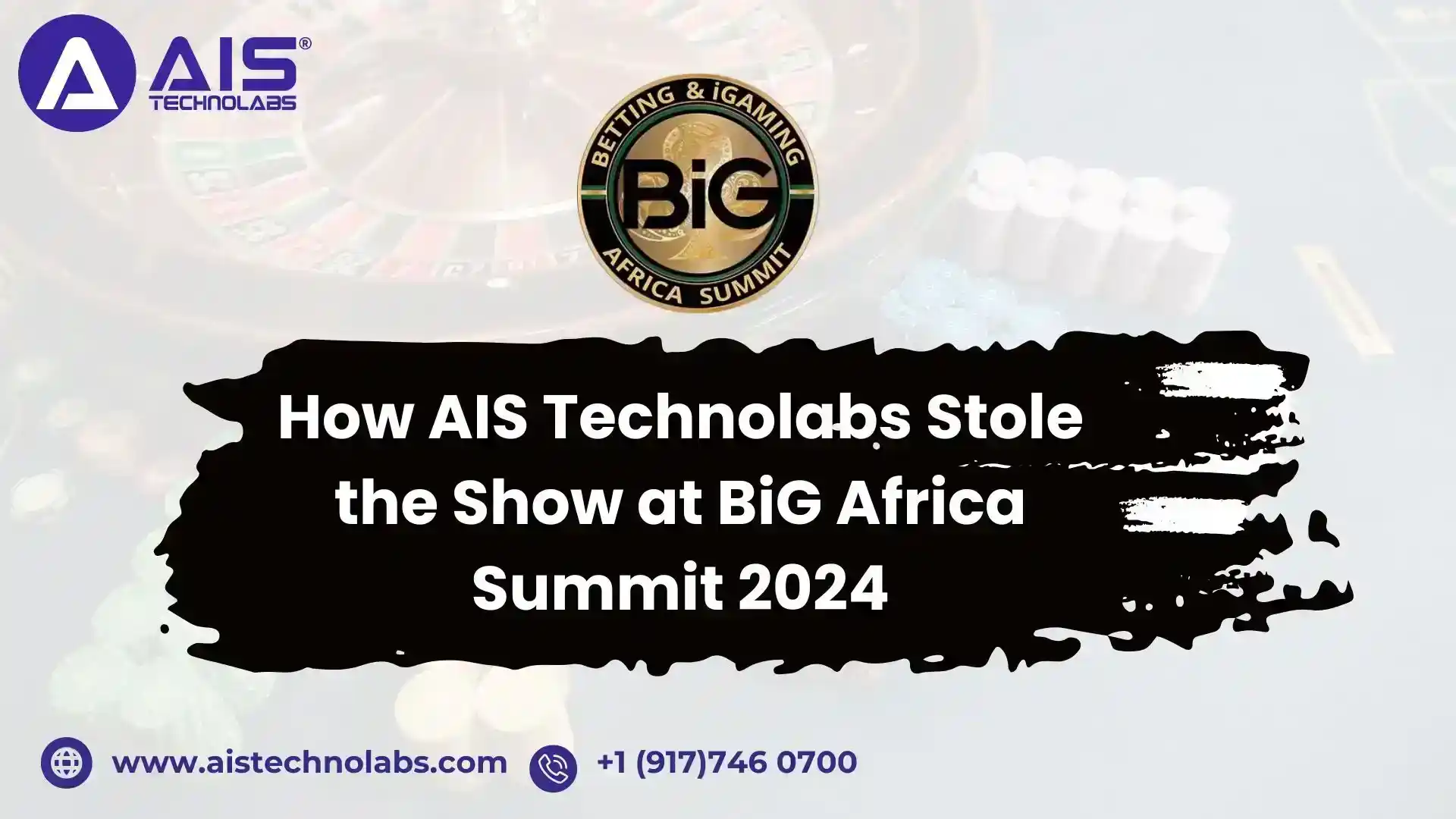 ais technolabs stole the show at big africa summit