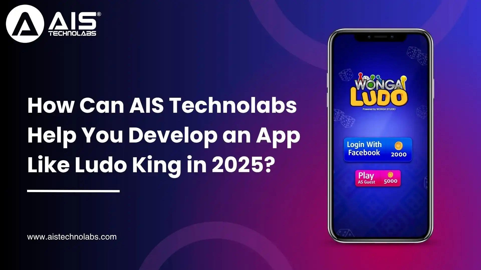 ais technolabs help you develop an app like ludo king in 2025
