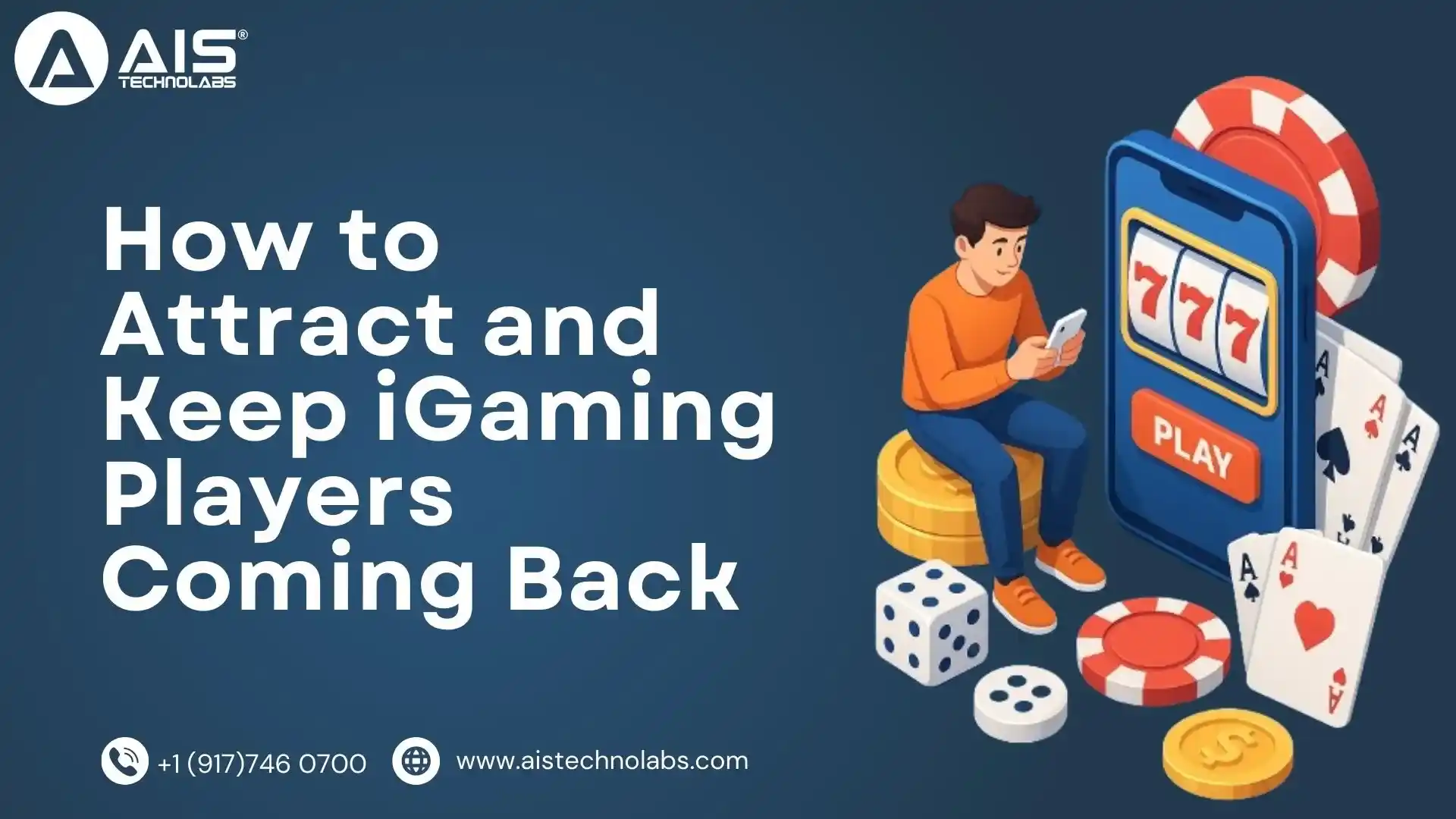 How to Attract and Keep iGaming Players Coming Back how to attract and keep igaming players coming back