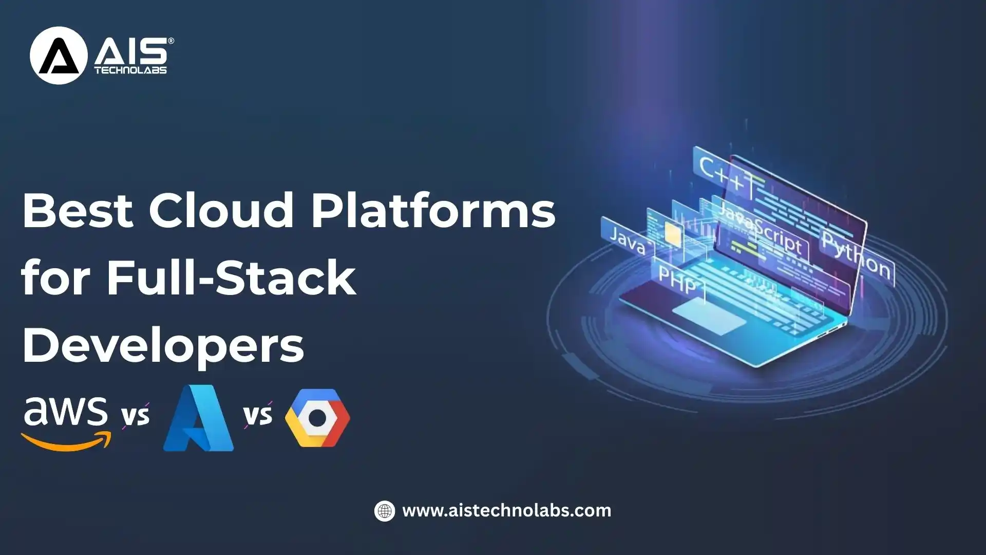 Best Cloud Platforms for Full-Stack Developers: AWS vs Azure vs GCP Best Cloud Platforms for Full-Stack Developers: AWS vs Azure vs GCP