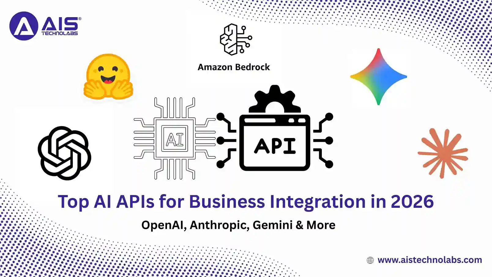 Top AI APIs for Business Integration in 2026 (OpenAI, Anthropic, Gemini & More) Top AI APIs for Business Integration in 2026 (OpenAI, Anthropic, Gemini & More)