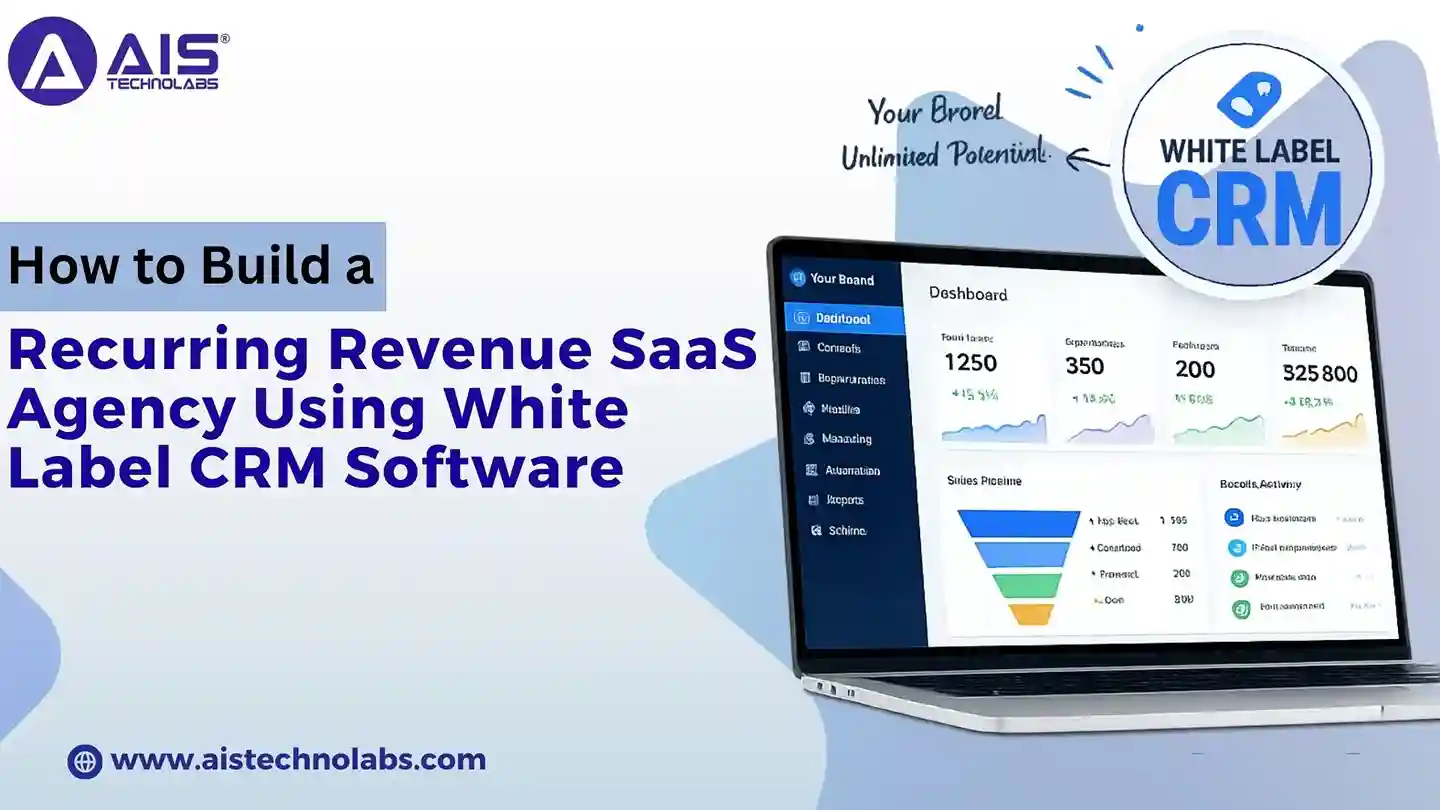 How to Build a Recurring Revenue SaaS Agency Using White Label CRM SoftwareHow to Build a Recurring Revenue SaaS Agency Using White Label CRM Software How to Build a Recurring Revenue SaaS Agency Using White Label CRM Software