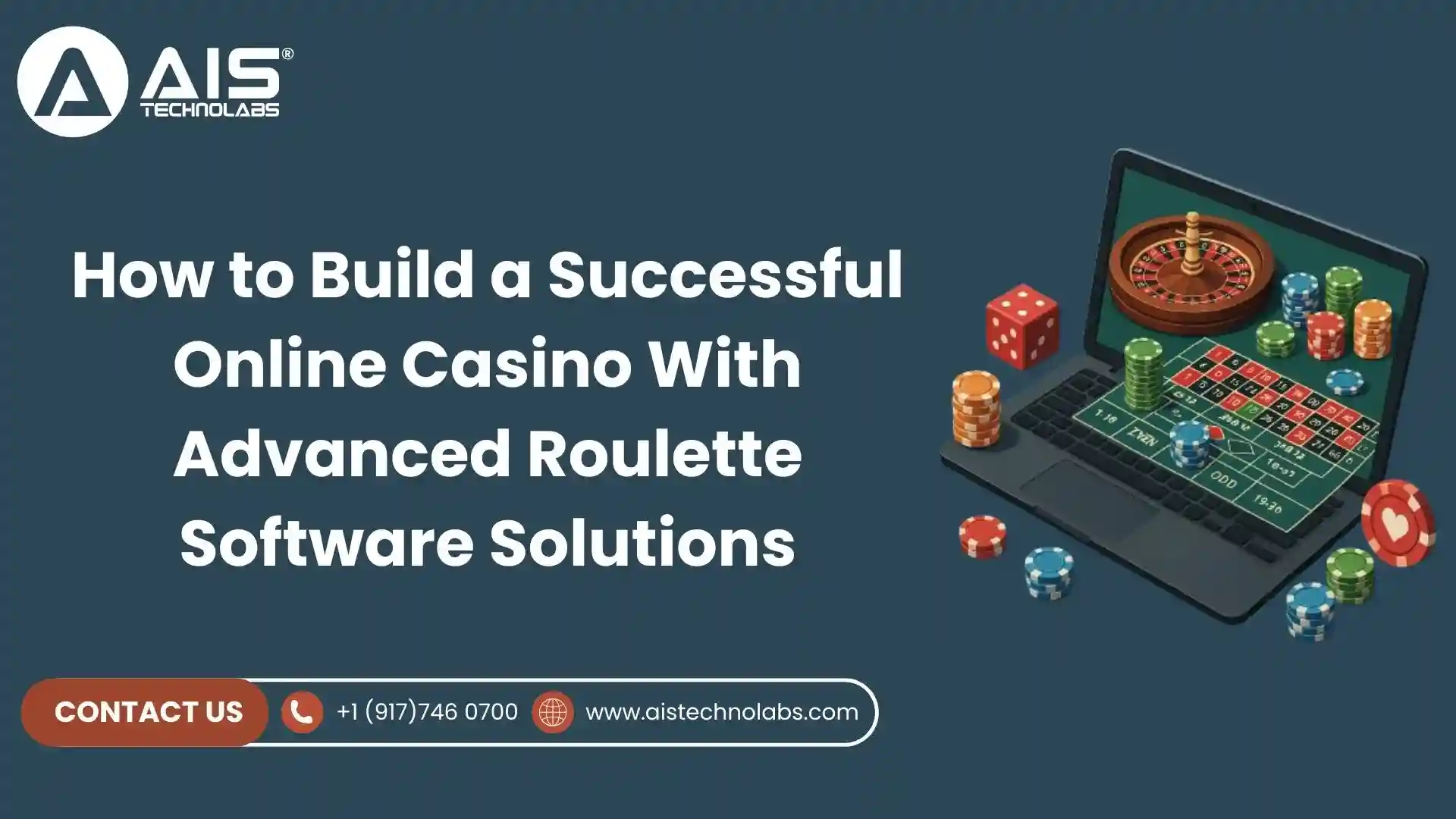 How to Build a Successful Online Casino With Advanced Roulette Software Solutions build a successful online casino with advanced roulette software solutions