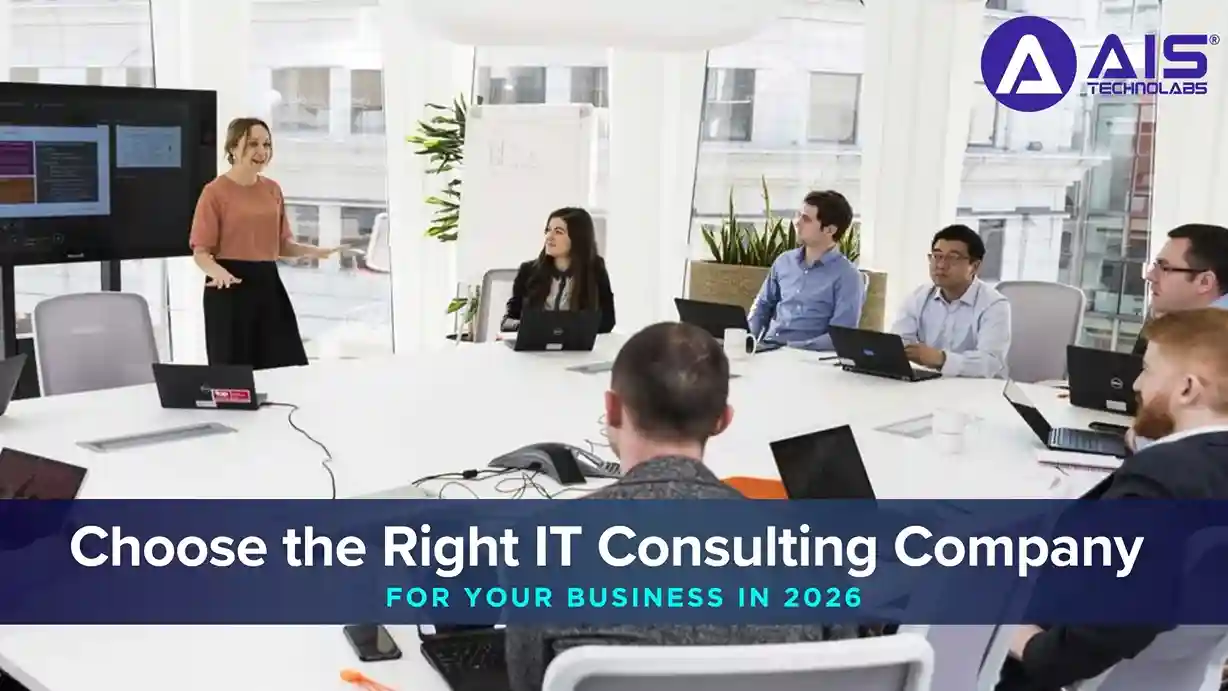 How to Choose the Right IT Consulting Company for Your Business in 2026 How to Choose the Right IT Consulting Company for Your Business in 2026