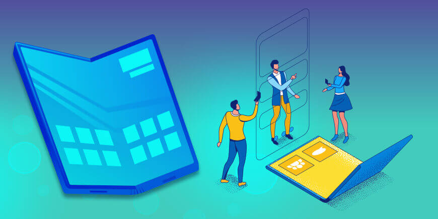 Top Features of Foldable Phones’ Mobile Applications Top Features of Foldable Phones’ Mobile Applications