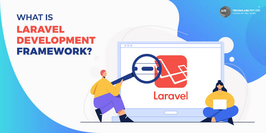 What is Laravel Development Framework what is laravel development framework