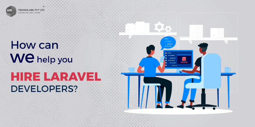 How can we help you hire Laravel developers how can we help you hire laravel developers