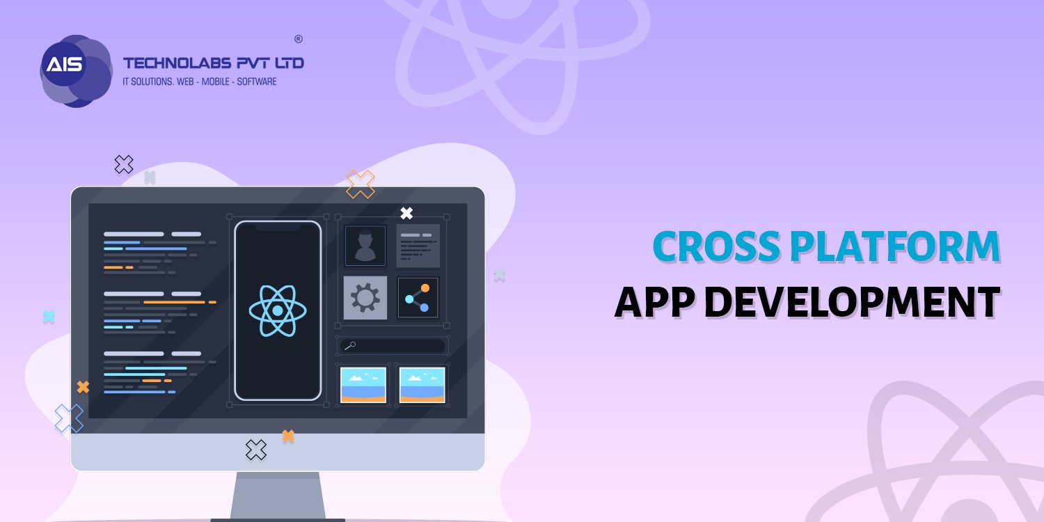 Cross Platform App Development Cross Platform App Development