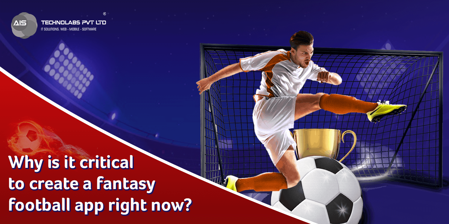 Why is it critical to create a fantasy football app right now? Why is it critical to create a fantasy football app right now?