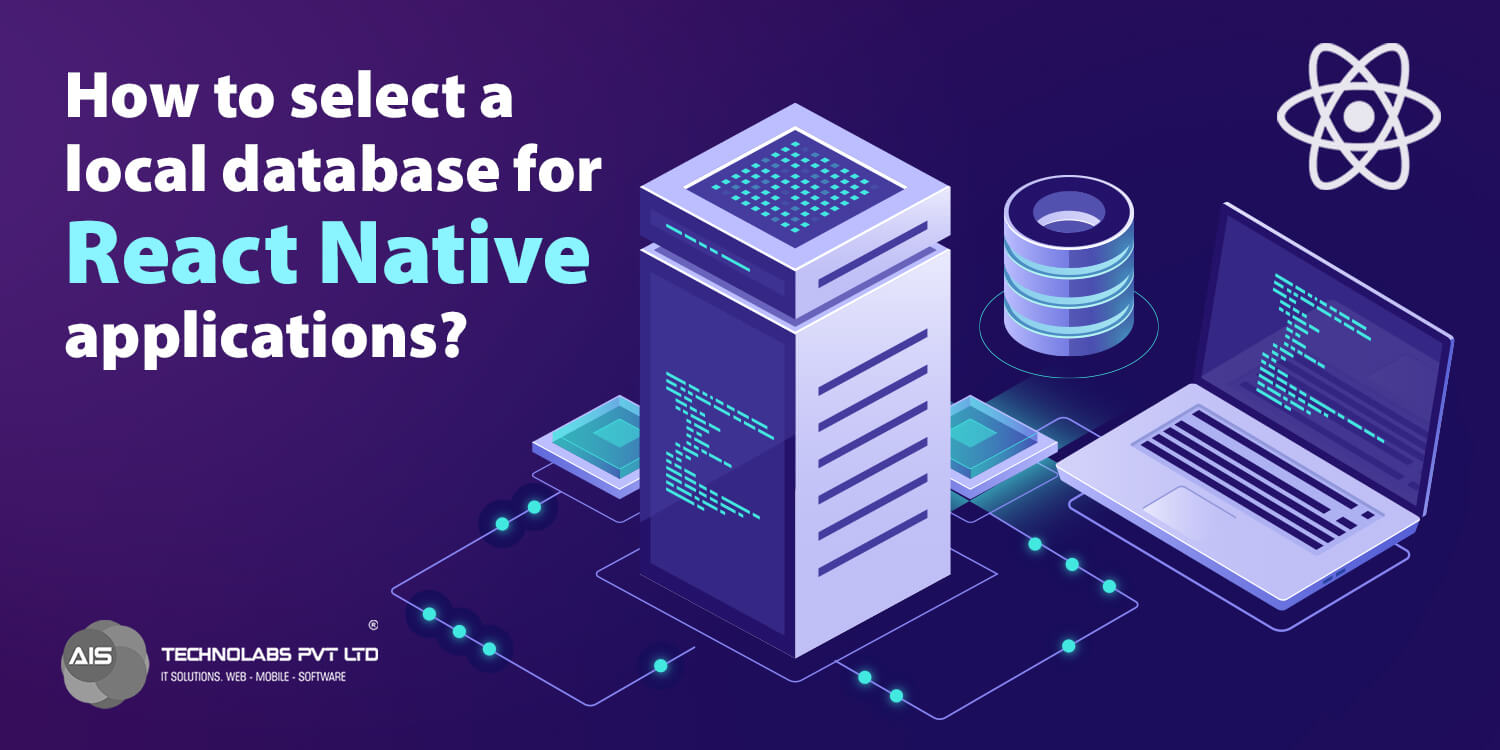 How to select a local database for React Native applications?
local database for react native applications
