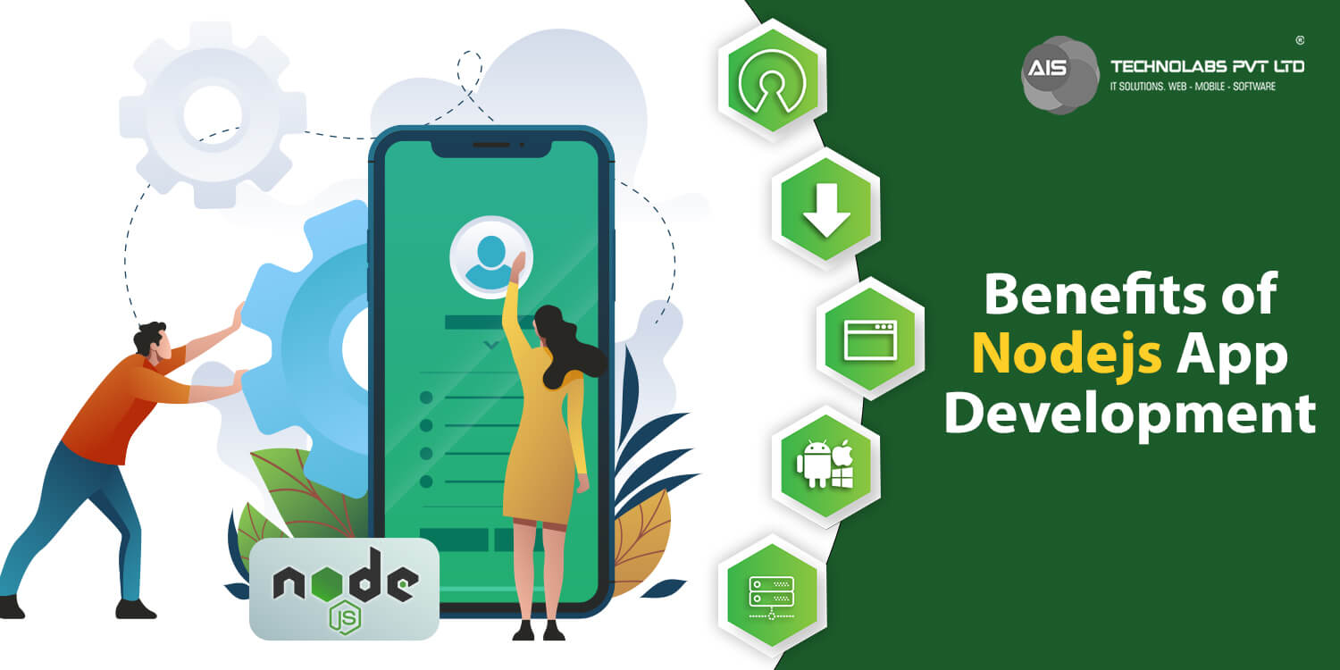 Benefits of Nodejs App Development Nodejs app development