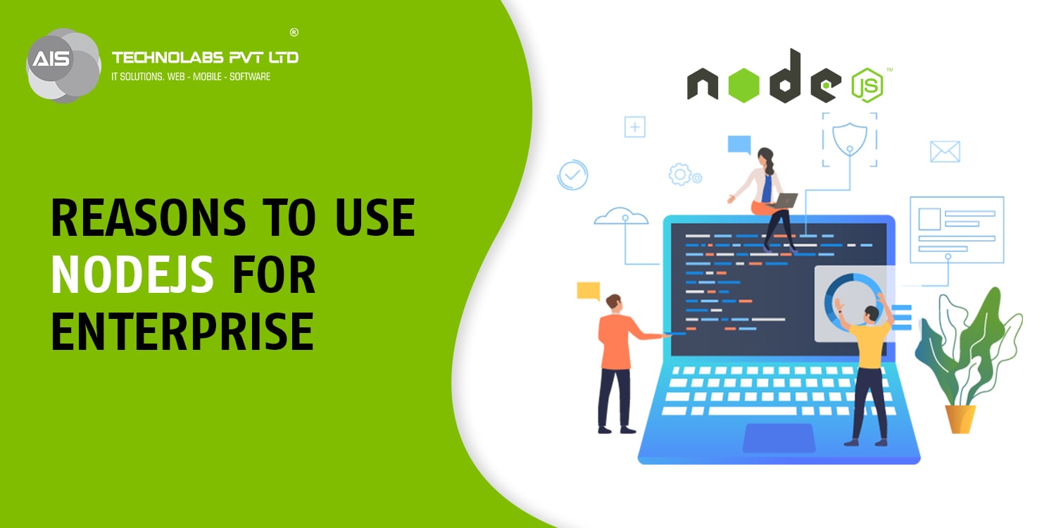 Reasons to use nodejs for enterprise apps nodejs for enterprise apps