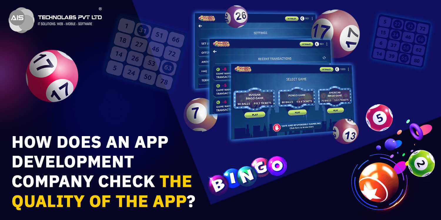App Development Company Check The Quality Of The App App Development Company