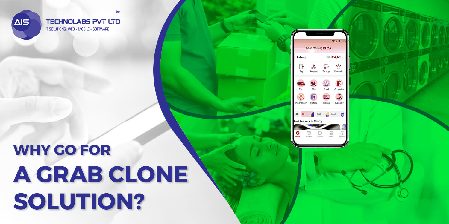 Why Go For A Grab Clone Solution Grab Clone Solution
