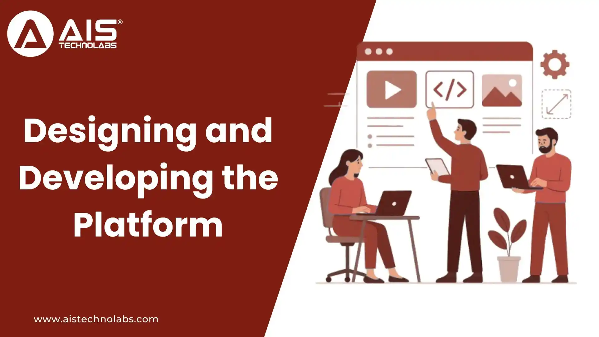 Designing and Developing the Platform designing and developing the platform