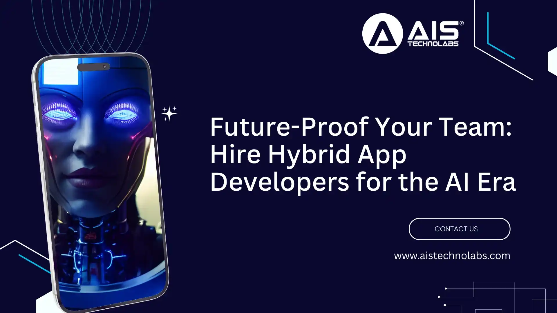 Future-Proof Your Team: Hire Hybrid App Developers for the AI Era Future-Proof Your Team: Hire Hybrid App Developers for the AI Era