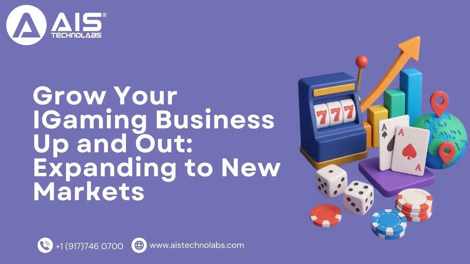 Grow Your IGaming Business Up and Out: Expanding to New Markets grow your igaming business up and out