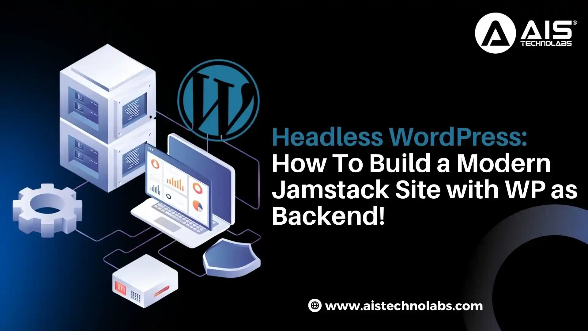 Headless WordPress: How To Build a Modern Jamstack Site with WP as Backend! Headless WordPress: How To Build a Modern Jamstack Site with WP as Backend!