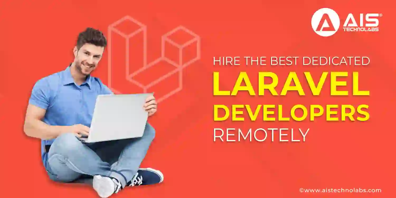 Hire the Best Dedicated Laravel Developers Remotely Hire Laravel Developer
