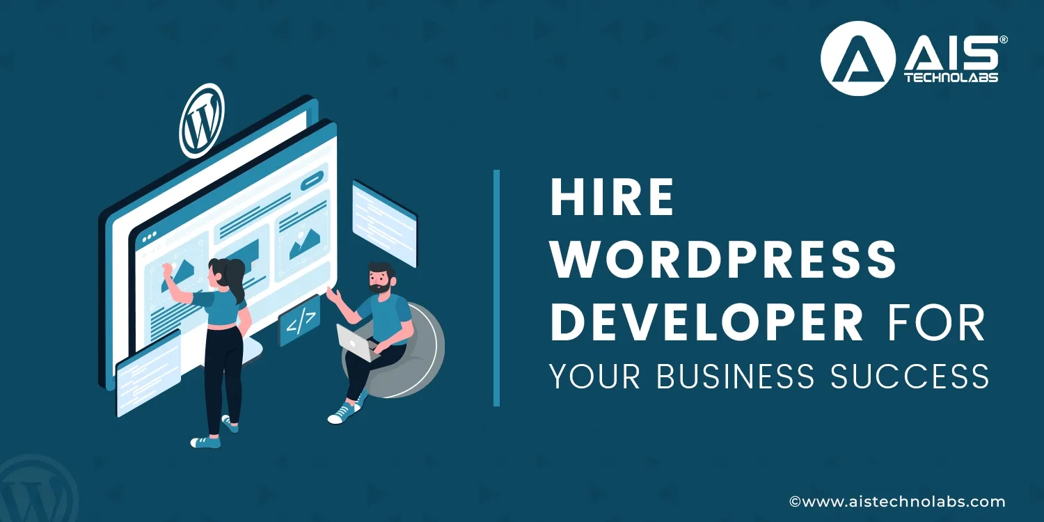 Hire WordPress Developer for Your Business Success Hire WordPress Developer