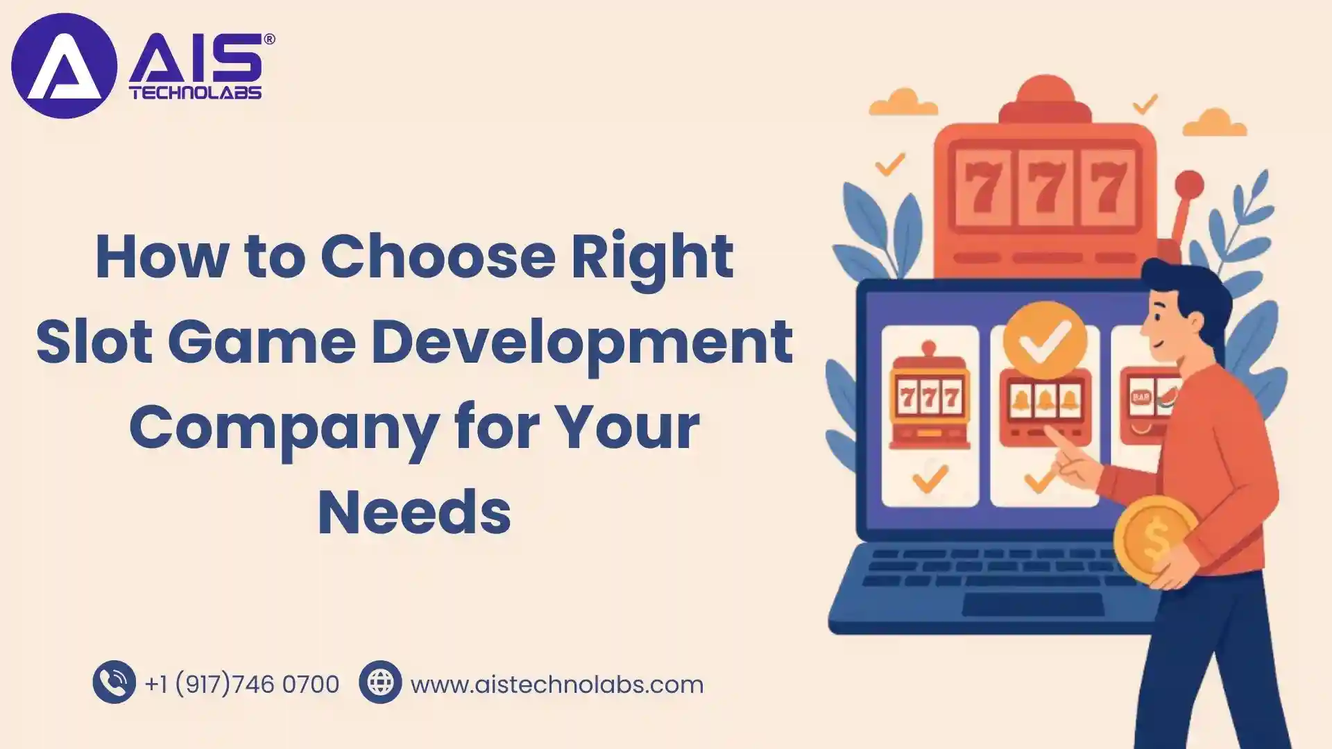 How to Choose Right Slot Game Development Company for Your Needs choose right slot game development company
