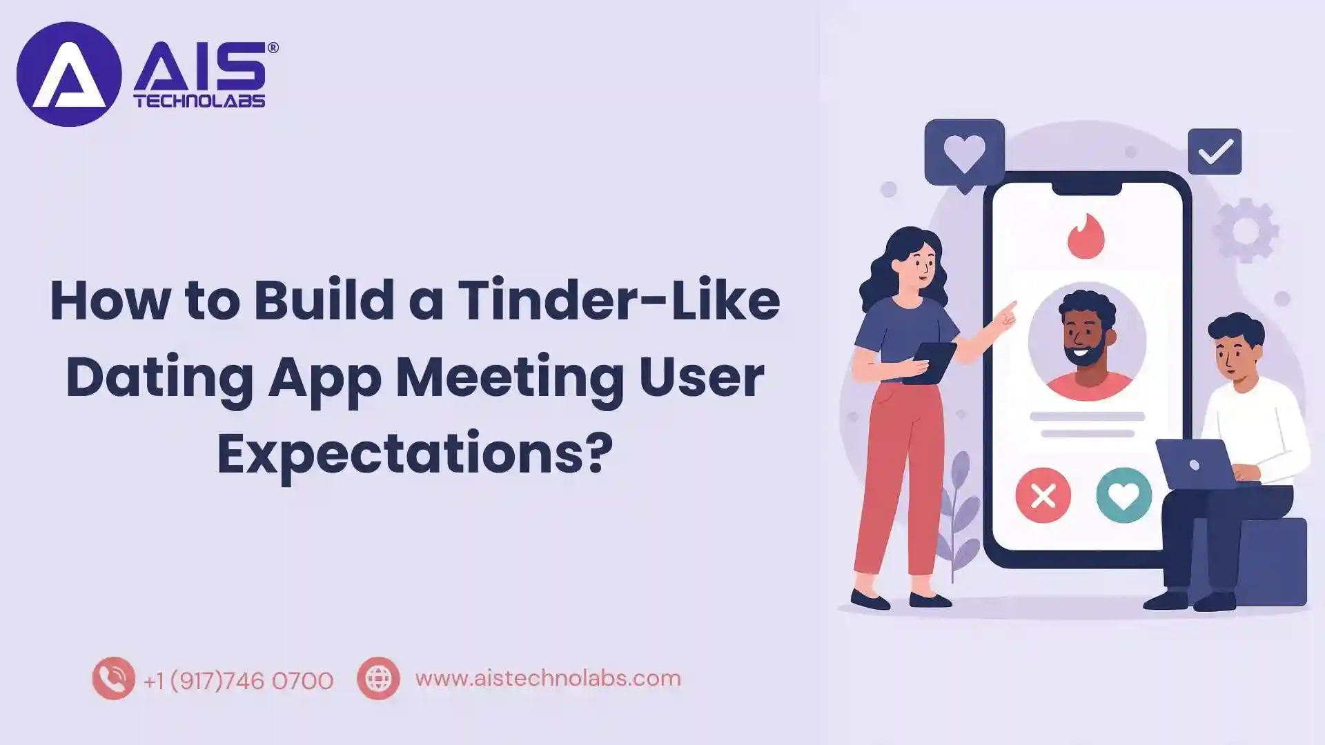 Build a Tinder-Like Dating App Meeting User Expectations Tinder-Like Dating App