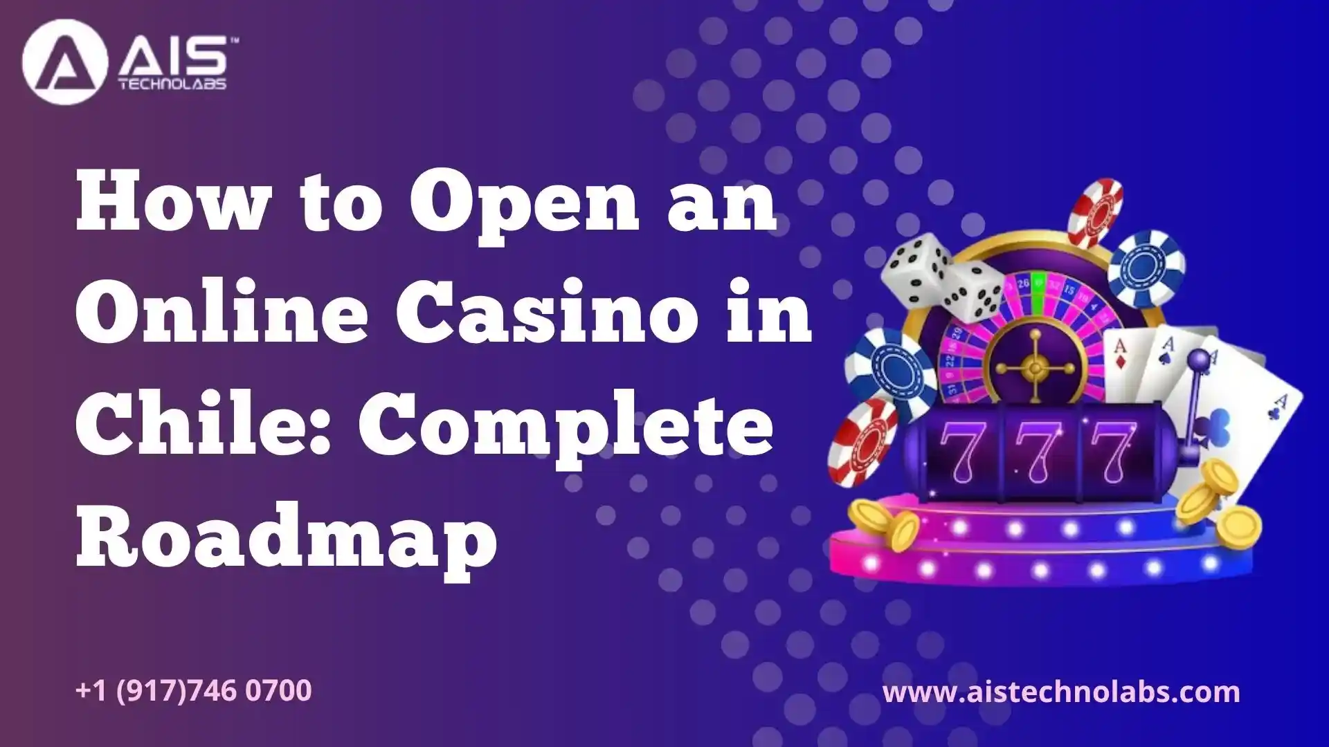 How to Open an Online Casino in Chile: Complete Roadmap how to open an online casino in chile: complete roadmap
