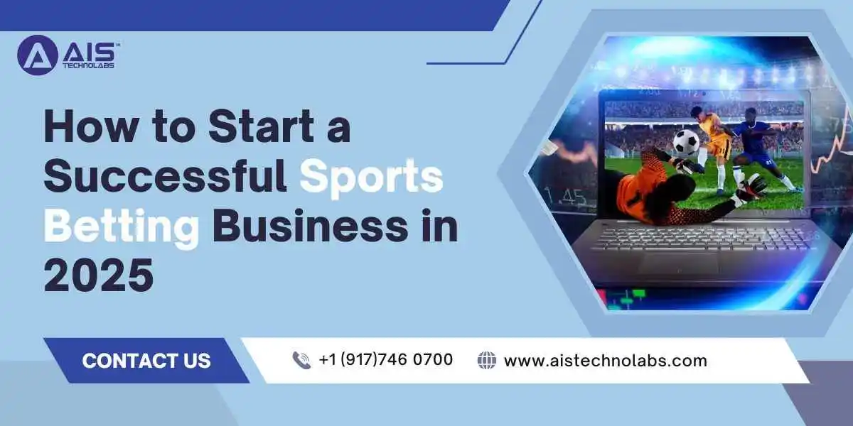 How to Start a Sports Betting Business in 2025 how to start a sports betting business in 2025