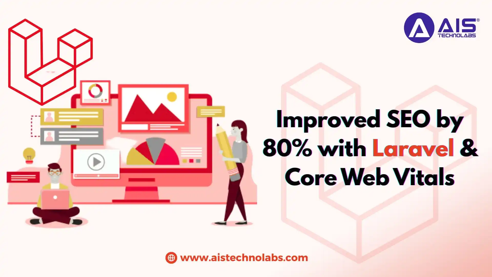How We Improved SEO by 80% with Laravel and Core Web Vitals
