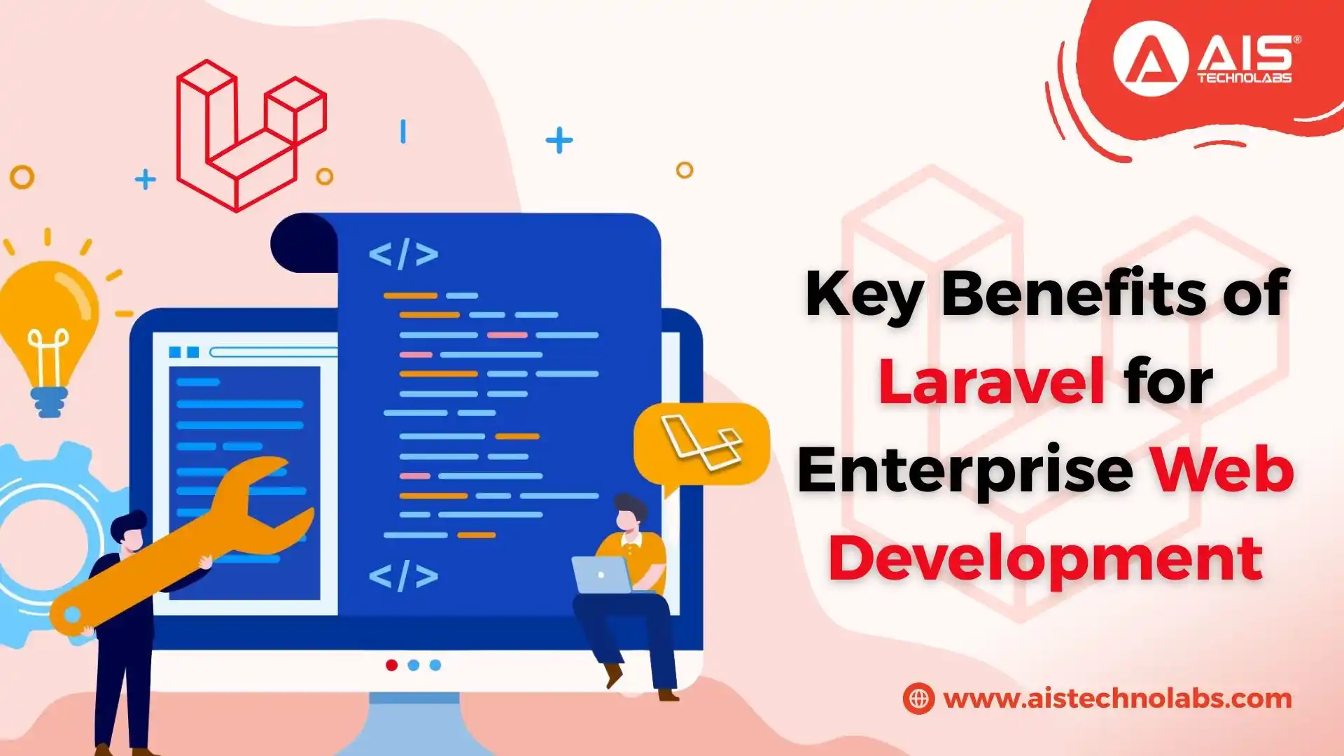 12 Key Benefits of Laravel for Enterprise Web Development