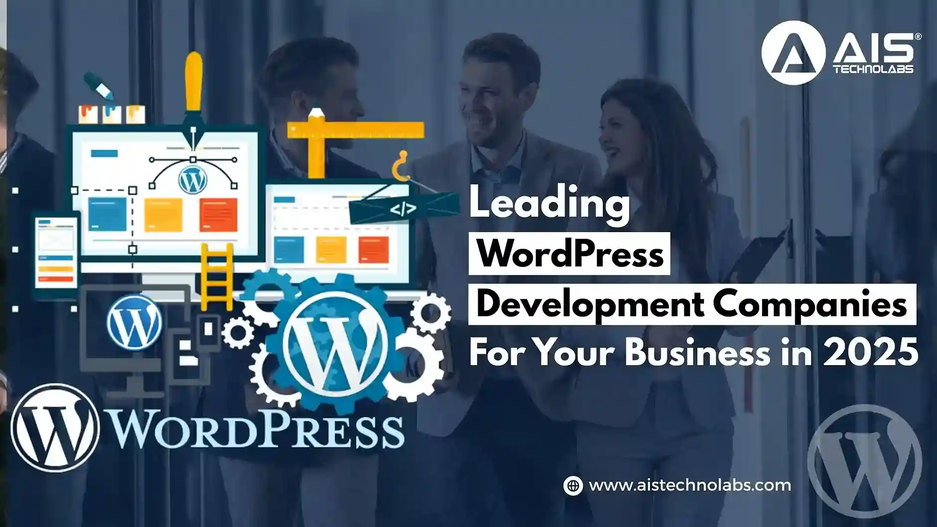 Leading WordPress Development Companies for Your Business in 2025 Leading WordPress Development Companies for Your Business in 2025