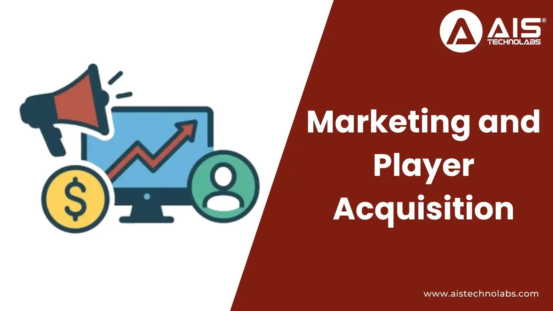 Marketing and Player Acquisition marketing and player acquisition