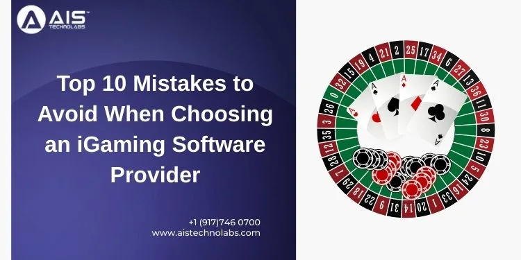 Top 10 Mistakes to Avoid When Choosing an iGaming Software Provider mistakes to avoid when choosing an igaming software provider