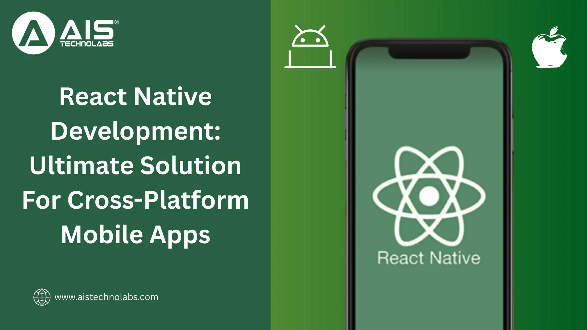React Native Development: Ultimate Solution For Cross-Platform Mobile Apps