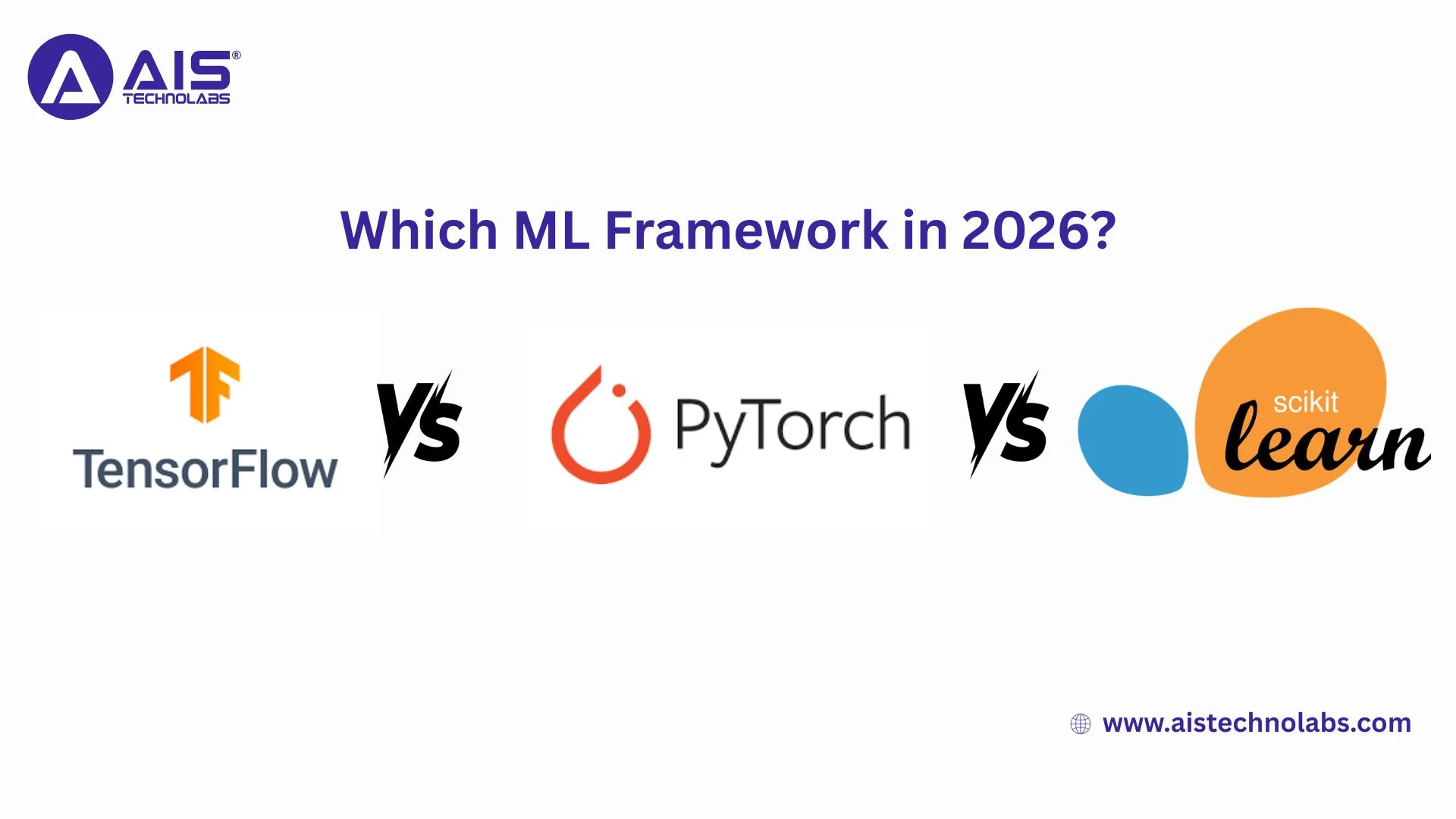 TensorFlow vs PyTorch vs Scikit-learn: Which ML Framework in 2026? TensorFlow vs PyTorch vs Scikit-learn: Which ML Framework in 2026?