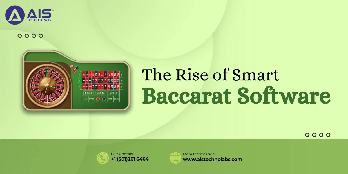 The Rise of Smart Baccarat Software the rise of smart baccarat software