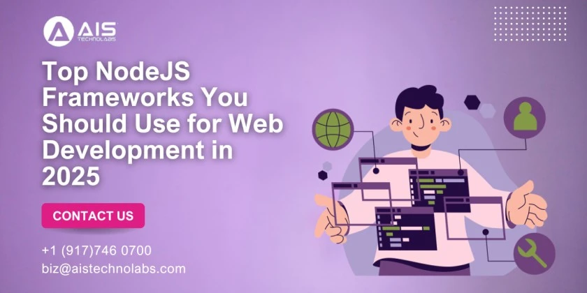 Top Node.js Frameworks Use for Web Development in 2025 top node.js frameworks use for web development in 2025